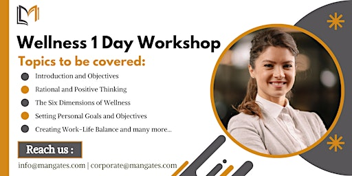 Wellness 1 Day Training in Hamilton | For venue details  reach us at info@mangates.com