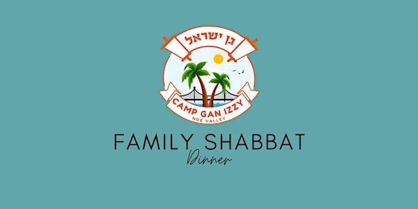 Annual Gan Izzy Family Shabbat Dinner 2025 | Chabad of Noe Valley