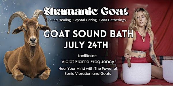 Goat Sound Bath - July 24th (Healing Crystal Infused) | 7301 S Santa Fe Dr #718