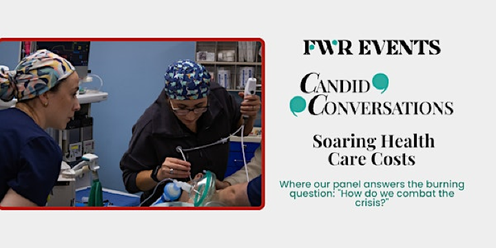Candid Conversation: Soaring Health Care Costs | Texas Wesleyan University Nick and Lou Martin University Center (2nd Floor)