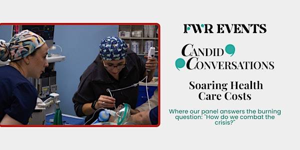 Candid Conversation: Soaring Health Care Costs | Texas Wesleyan University Nick and Lou Martin University Center (2nd Floor)