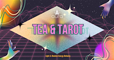 Tea and Tarot Workshop Series: Learn, Sip, and Read the Cards | Aura Holistic & Metaphysical Wellness