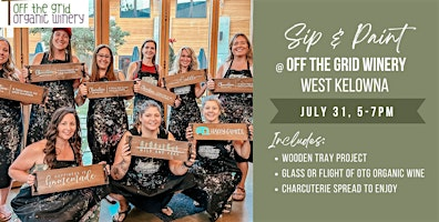 Sip and Paint Serving Tray at Off Grid Winery in West Kelowna | Off The Grid Organic Winery