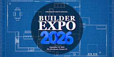 Indianapolis RP Builder Expo 2026 | Flix Brewhouse Carmel