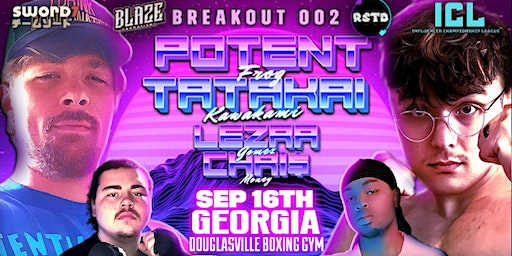 Breakout 002: Potent Frog VS Tatakai Kawakami (Douglasville) | Douglasville Boxing Club, 8757 S Flat Rock Rd, Douglasville, GA 30134, USA