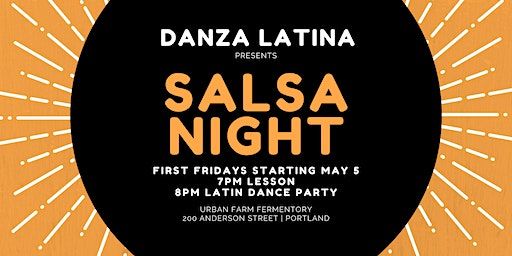 Salsa Night: First Fridays with DANZA LATINA | Urban Farm Fermentory & Gruit Brewing Co.