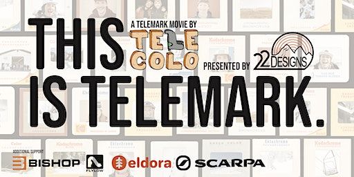 This is Telemark. | A Telemark Movie by TELE COLO (Denver, CO - 11/3) | 14er Brewing & Beer Garden