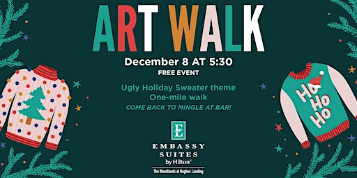 Holiday Art Walk | Embassy Suites by Hilton The Woodlands at Hughes Landing