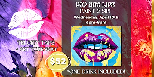 Pop Art Lips Paint & Sip at Tri City Taps | Tri City Taps