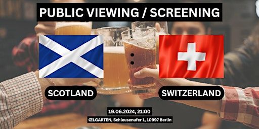 Public Viewing/Screening: Scotland vs. Switzerland | ŒLGARTEN