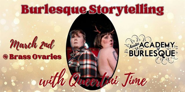 Burlesque Storytelling with Queertini Time | Brass Ovaries