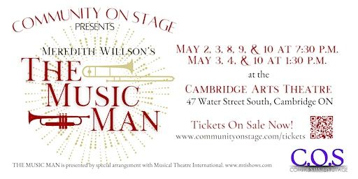 COS Presents THE MUSIC MAN: Saturday May 3rd 1:30pm | The Cambridge Arts Theatre
