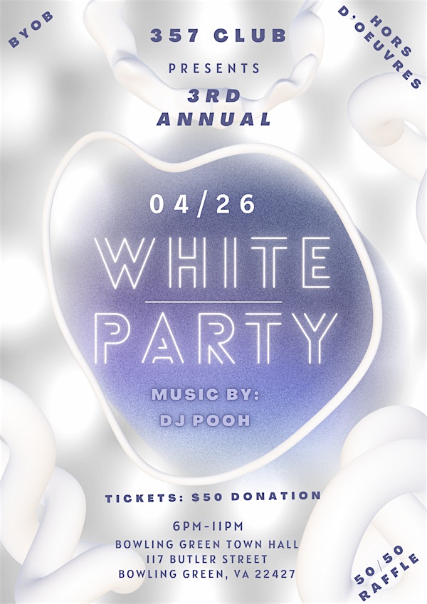 357 Club's 3rd Annual White Party | Bowling Green Town Hall