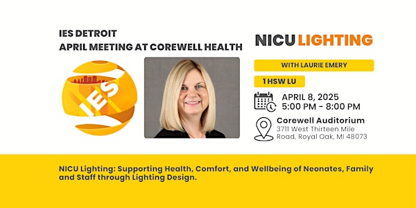 IES Detroit - April Meeting Lighting for NICU | Administration Building at Corewell Health/Beaumont Royal Oak