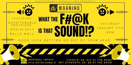 What the F#@K is that SOUND | Impro Montréal / Montreal Improv