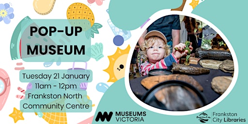 Pop-Up Museum | Frankston North Community Centre
