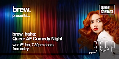 brew.haha: Queer AF Comedy Night | Contact Theatre