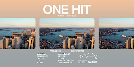 Glass Island - One Hit Agency Takeover - Sat Apr 05 2025 | Glass Island - check event info for Wharf Details