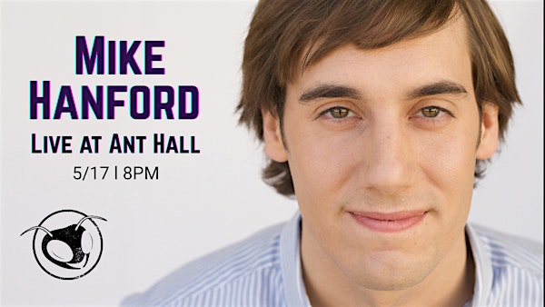 STAND-UP COMEDY | Mike Hanford — Live at Planet Ant! | Planet Ant Theatre