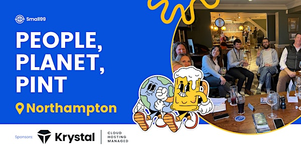 Northampton - Small99's People, Planet, Pint™: Sustainability Meetup | V and B Northampton