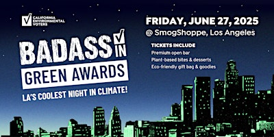LA's Coolest Climate Party: Badass in Green Awards | SmogShoppe