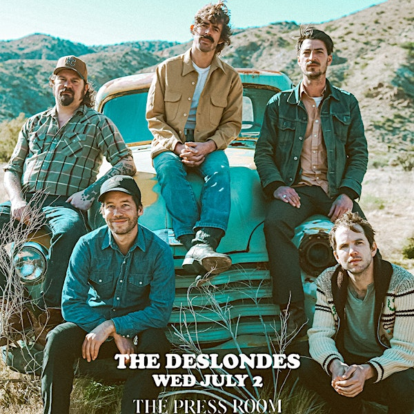 The Deslondes w/ Natalie Jane Hill | The Press Room - Upstairs