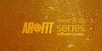 AR-Fit Sweat & Sip at Trillium Canton | Trillium - Canton