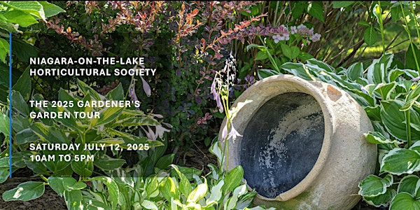 Niagara-on-the-Lake Horticultural Society Annual Garden Tour - 2025 | Niagara Pumphouse Arts Centre