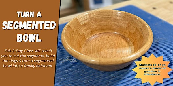 Beginner Segmented Bowl Turning (2 Day Class) | Rockler Woodworking and Hardware - Greenville