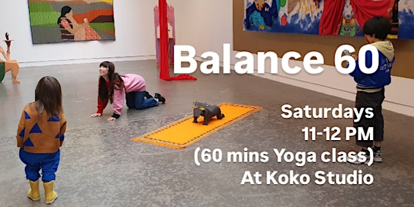 Balance 60/ Japanese Yoga Club | 5th floor suite 384, 93 Hope St