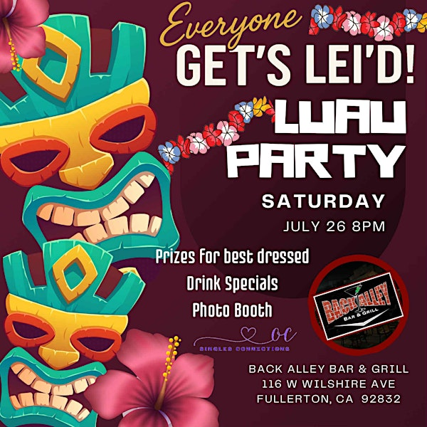 Let's Get Lei'd Singles  Luau 21+ | Back Alley Bar & Grill
