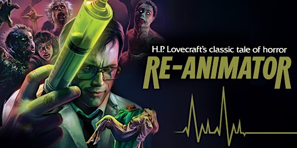 RE-ANIMATOR with Barbara Crampton: 40th Anniversary | Savor Cinema Fort Lauderdale
