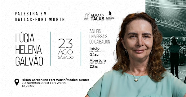 Lúcia Helena Galvão em Dallas - Palestra "As Leis Universais do Caibalion" | Hilton Garden Inn Fort Worth Medical Center