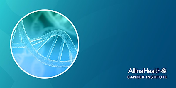 Allina Health Cancer Institute 2025 Oncology Symposium | The Westin Edina Galleria