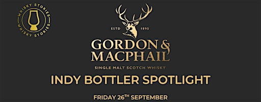 Whisky Stories x Gordon & MacPhail Indy Bottler Spotlight Tasting | Athletic Arms