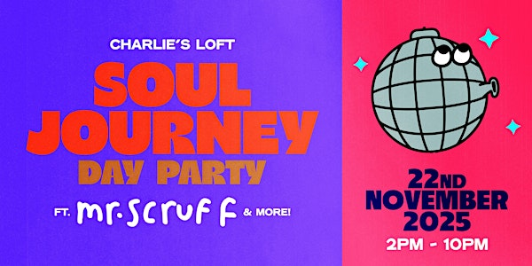 Soul Journey Day Party with MR SCRUFF | Charlies Loft