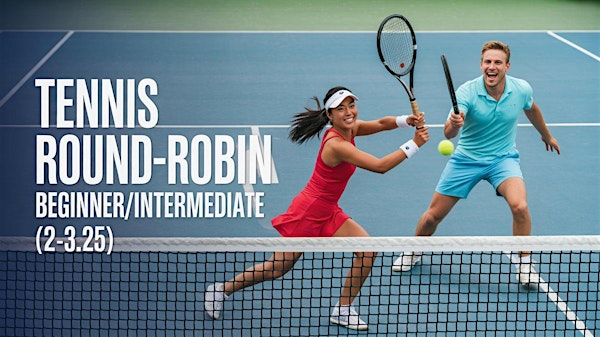 Tennis Round-Robin - Beginner/Intermediate (2-3.25) | McCarren Park Tennis Courts