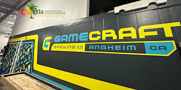 IGDA: OC - Anaheim - Developer Mixer Meet Up | 1884 S Santa Cruz St