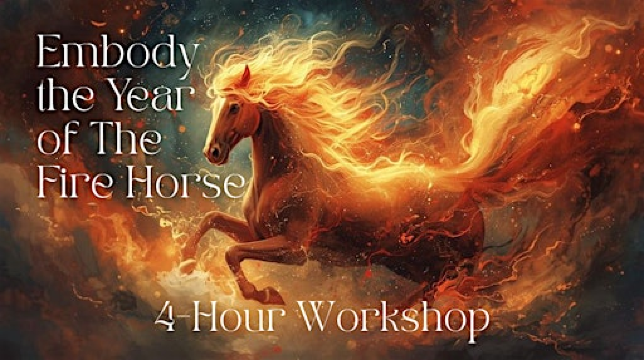 Embody The Year of The Fire Horse 4-Hour Immersive Workshop! | Unitarian Fellowship of Nanaimo