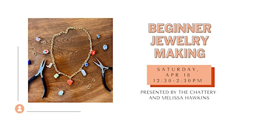 Beginner Jewelry Making | The Chattery