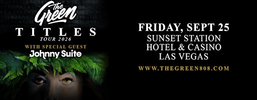 THE BACKYARD ISLAND REGGAE CONCERT FEAT. THE GREEN | Sunset Station Hotel and Casino