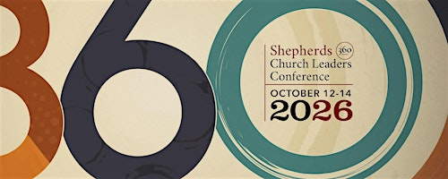 2026 Shepherds 360 Conference | The Shepherd's Church