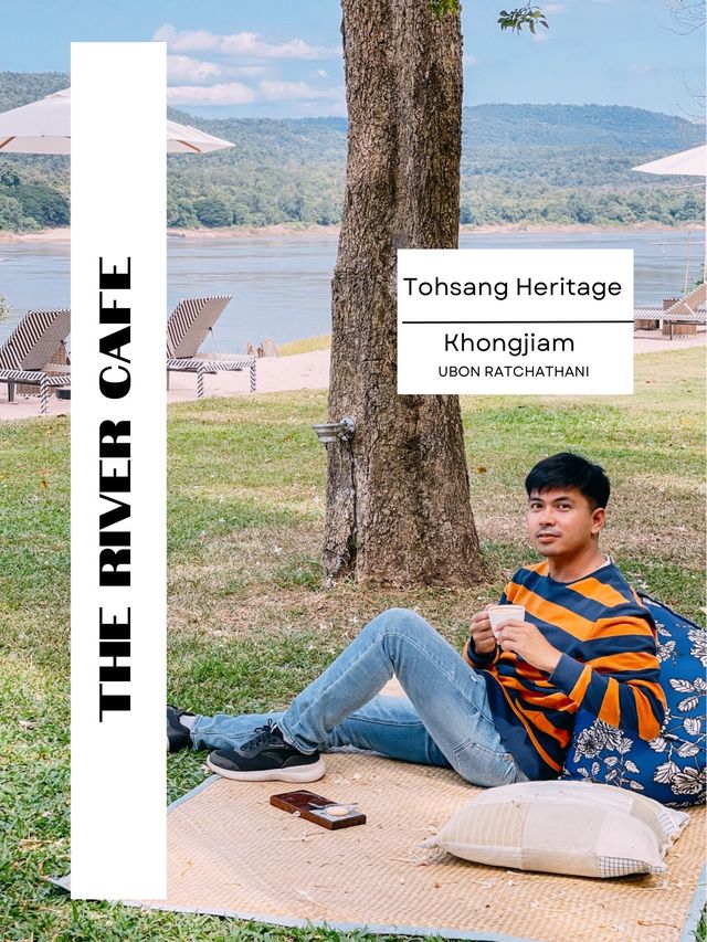 The River Cafe @ Tohsang Heritage khongjiam