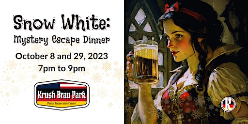Snow White: Mystery Escape Dinner | Krush Brau Park Portal Immersion Center