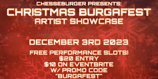 The Christmas burgafest Artist showcase (All Genres Welcomed) | Grumpys underground