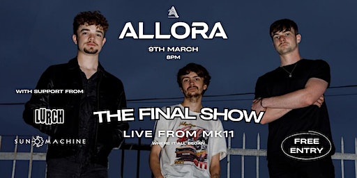 ALLORA - THE FINAL SHOW @ MK11 | MK11 Live Music Venue & Sports Bar