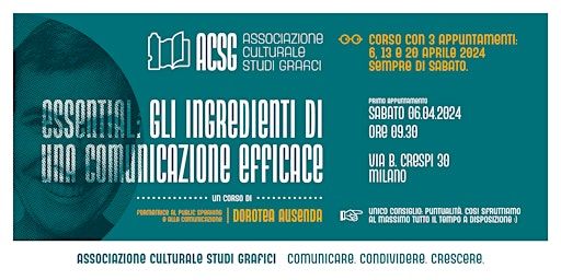 Essential: gli ingredienti di una comunicazione efficace | ACSG Associazione Culturale Studi Grafici