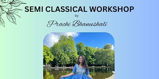 SEMI-CLASSICAL CHOREOGRAPHY WORKSHOP by Prachi Bhanushali | Mind The Step