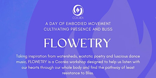 FLOWETRY: Opening the Portal to Embodying Bliss with Cocrea | The Center SF