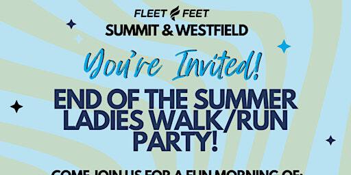End of the Summer Ladies Walk/Run Westfield! | Fleet Feet Westfield